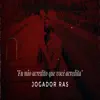 Jogador Ras & 12 Mob - Eu Não Acredito Que Você Acredita - Single